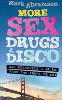 More Sex, Drugs & Disco