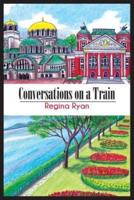 Conversations on a Train