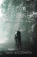 Pedal Stroke: A Bicycle and Stroke Journey