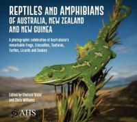 A Reptiles and Amphibians of Australia, New Zealand and New Guinea