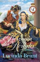 Herzogin des Herbstes: Ein Liebesroman aus dem 18. Jahrhundert
