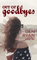 Out of Goodbyes