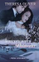 A Whiskey River Princess