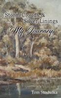 Storm Clouds and Silver Linings: My Journey