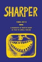 Sharper: Bringing It All Back Home - Part Two: 1980-2013
