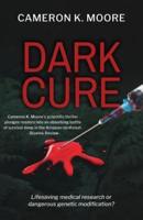 Dark Cure: A Thriller