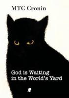 God is Waiting in the World's Yard