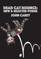 Dead Cat Bounce: New & Selected Poems