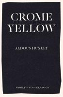 Crome Yellow