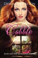 Cobble: Elves and the Shoemaker Retold