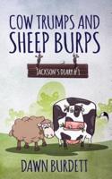 Cow Trumps and Sheep Burps