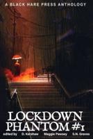 LOCKDOWN PHANTOM #1