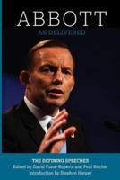 ABBOTT: AS DELIVERED:  THE DEFINING SPEECHES