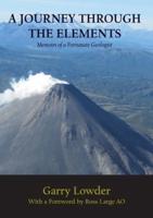 A Journey Through the Elements: Memoirs of a Fortunate Geologist