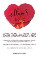 Mum's the Word: A Handbook for Separating Families