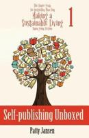 Self-publishing Unboxed: The Three-Year, No-bestseller Plan For Making A Living From Your Fiction Book 1