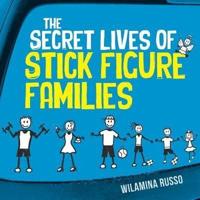 The Secret Lives of Stick Figure Families