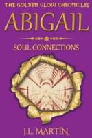 Abigail- Soul Connections: Series One- Book Four