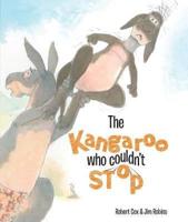 The Kangaroo Who Couldn't Stop