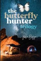 The Butterfly Hunter Trilogy [Boxed Set]