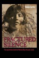Fractured Silence: The mysterious death of Norma Rhys McLeod, 1929