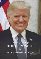 Donald J. Trump: The Trumpster