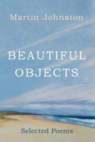 Beautiful Objects: Selected Poems