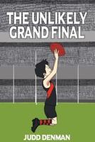 The Unlikely Grand Final