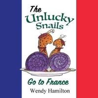The Unlucky Snails Go to France