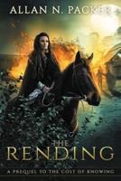 The Rending: A Prequel to The Cost of Knowing
