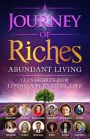 Abundant Living : A Journey of Riches