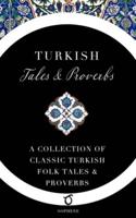 Turkish Tales and Proverbs