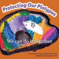 Protecting Our Platypus