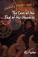 The Cave at the End of the Universe
