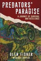 Predators' Paradise: A Journey of Survival and Resilience
