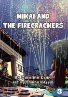 Mikai And The Firecrackers