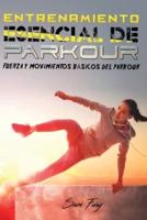 Entrenamiento Esencial de Parkour: Fuerza y Movimientos Básicos del Parkour