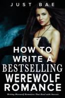How to Write a Bestselling Werewolf Romance