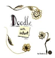 Doodle With Intent: Hardcover