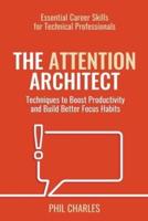 The Attention Architect