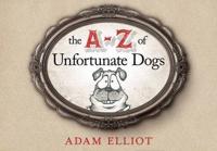 To Z Of Unfortunate Dogs,A