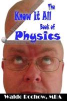 The Know It All Book of Physics