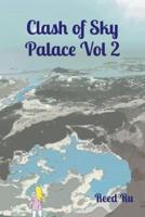 Clash of Sky Palace Vol 2