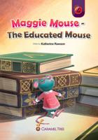 Maggie Mouse - The Educated Mouse