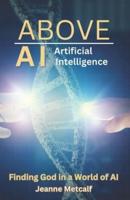 Above Artificial Intelligence