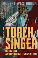 The Torch Singer, Book One