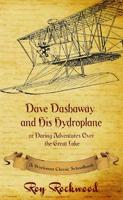 Dave Dashaway and His Hydroplane: A Workman Classic Schoolbook