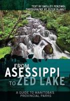From Asessippi to Zed Lake