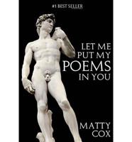 Let Me Put My Poems In You (Engage Books)