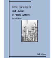 Detail Engineering and Layout of Piping Systems